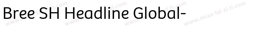Bree SH Headline Global字体转换